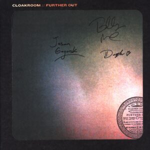 Cloakroom-Further Out-LP Vinyl signed