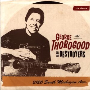 George Thorogood and The Destroyers-2120 South Michigan Ave.-LP Vinyl