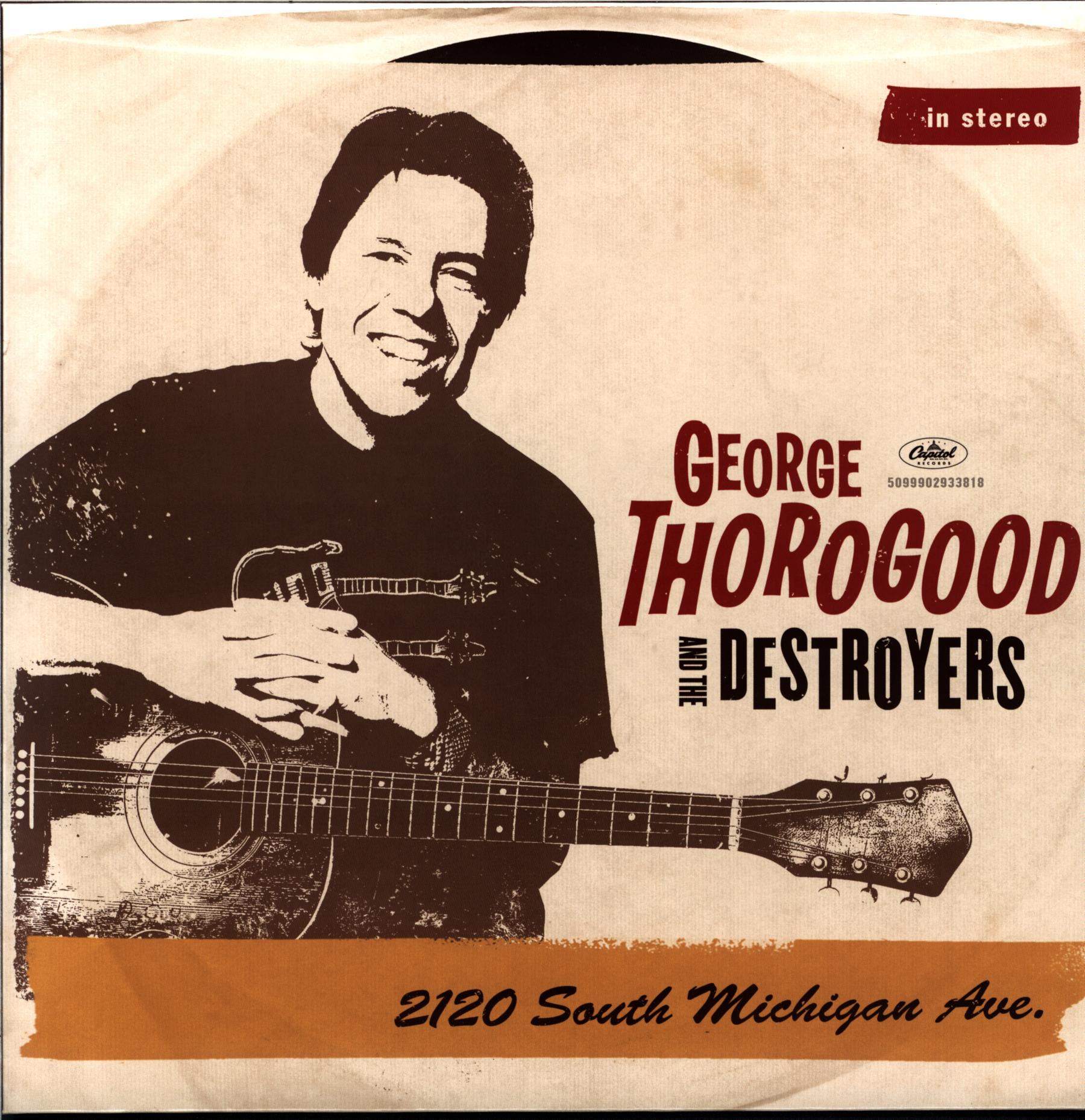 George Thorogood and The Destroyers-2120 South Michigan Ave.-LP Vinyl-1 George Thorogood and The Destroyers-2120 South Michigan Ave.-LP Vinyl