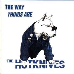 Hotknives-The Way Things Are-LP Vinyl Grover 1999