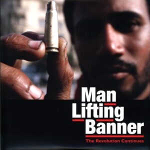 Man Lifting Banner-The Revolution Continues-LP Vinyl