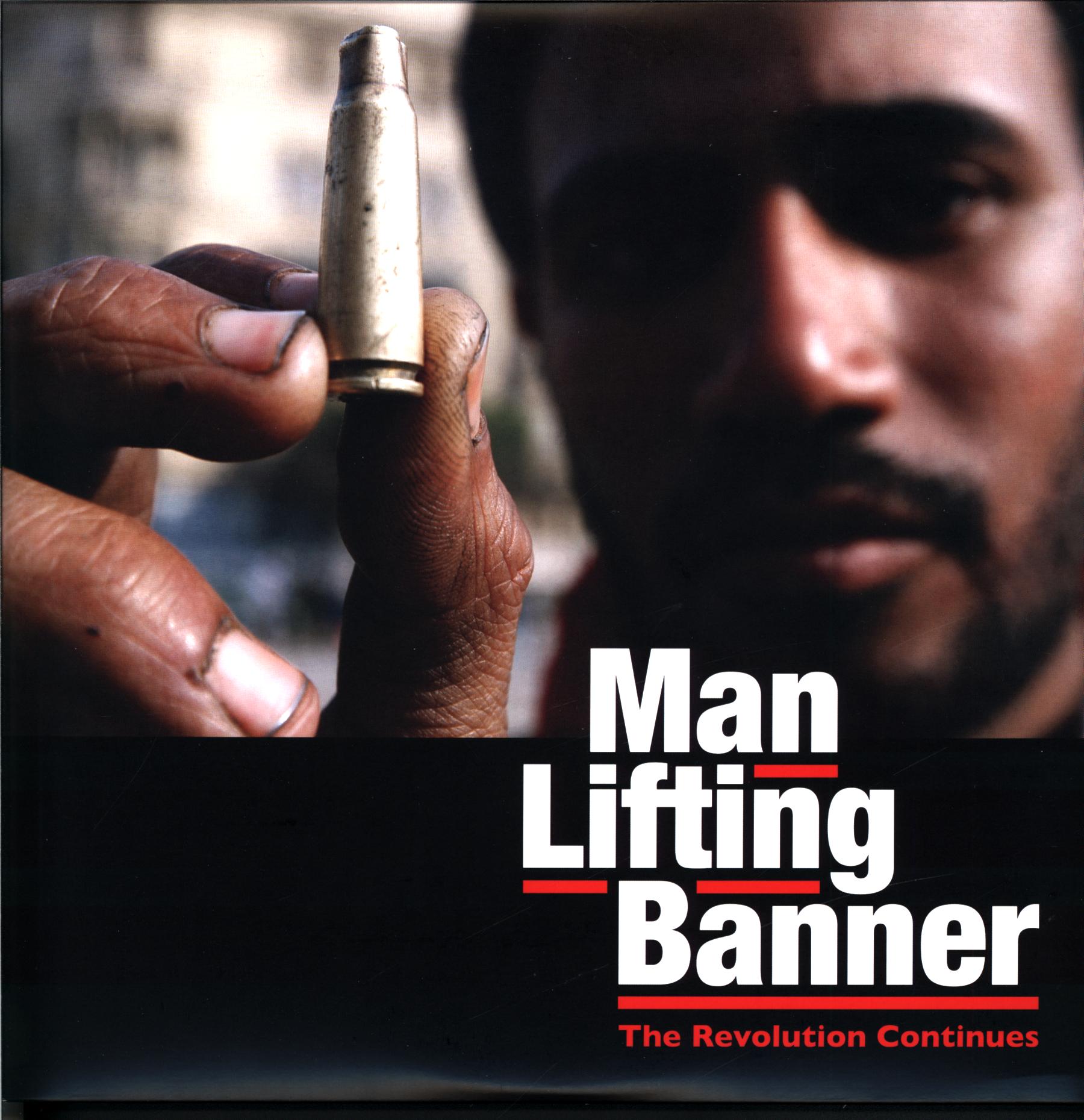 Man Lifting Banner-The Revolution Continues-LP Vinyl-1 Man Lifting Banner-The Revolution Continues-LP Vinyl