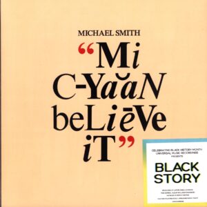 Michael Smith-Mi Cyaan Believe It-LP Vinyl