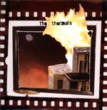 The Thermals-More Parts Per Million-LP Vinyl