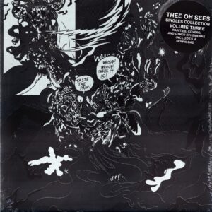 Thee Oh Sees-Singles Collection Volume 3-LP Vinyl