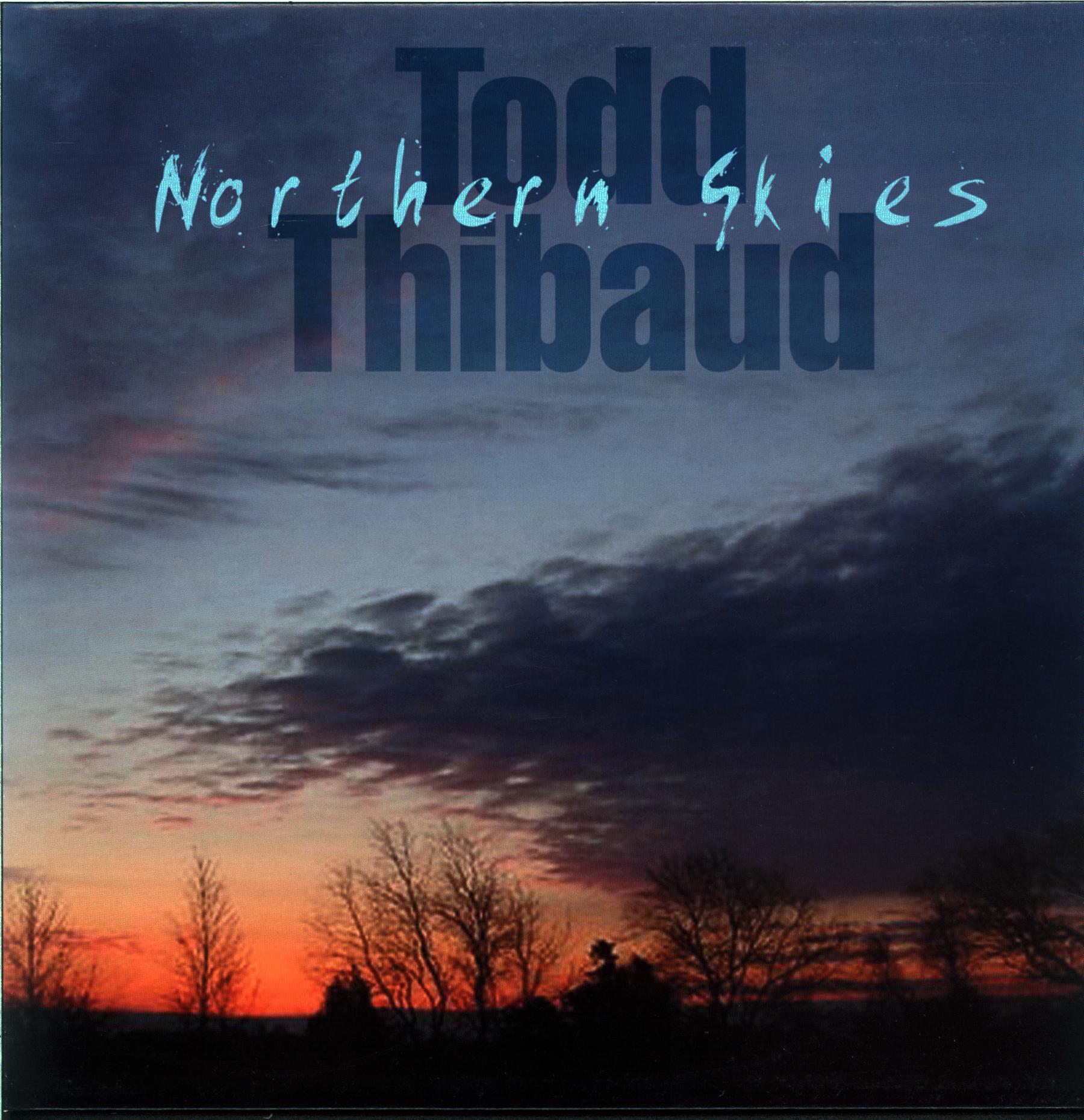 Todd Thibaud-Northern Skies-LP Vinyl-1 Todd Thibaud-Northern Skies-LP Vinyl
