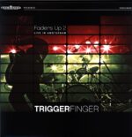 Triggerfinger-Faders Up 2 Live In Amsterdam-LP Vinyl