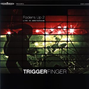 Triggerfinger-Faders Up 2 Live In Amsterdam-LP Vinyl