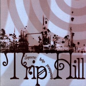 Trip Hill-Space Trip Passport-LP Vinyl