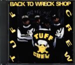 Tuff Crew-Back To Wreck Shop-CD DE 1989